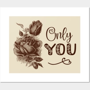 Rose Flower Vintage Illustration with Text: Only You Posters and Art